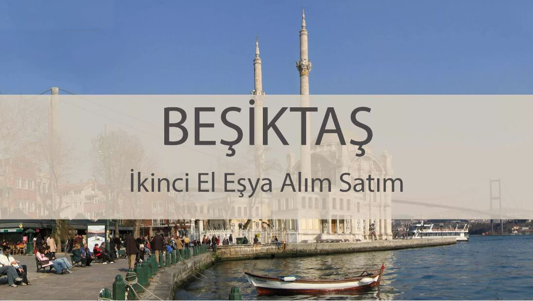 Beşiktaş İkinci El Eşya
